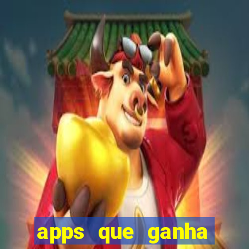 apps que ganha dinheiro jogando